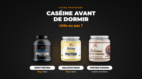 Caséine avant de dormir : Night Protein, Delicious Night Protein et Protein Pudding