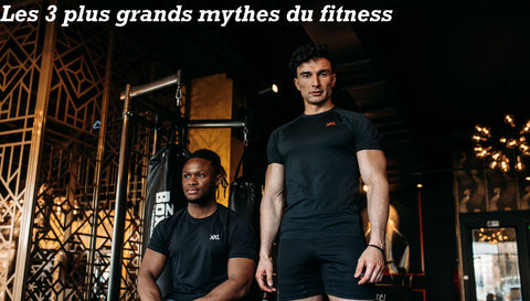 Les 3 plus grands mythes du fitness.